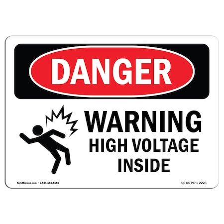 Signmission Safety Sign, OSHA Danger, 7" Height, 10" Width, Warning High Voltage Inside, Landscape OS-DS-D-710-L-2223